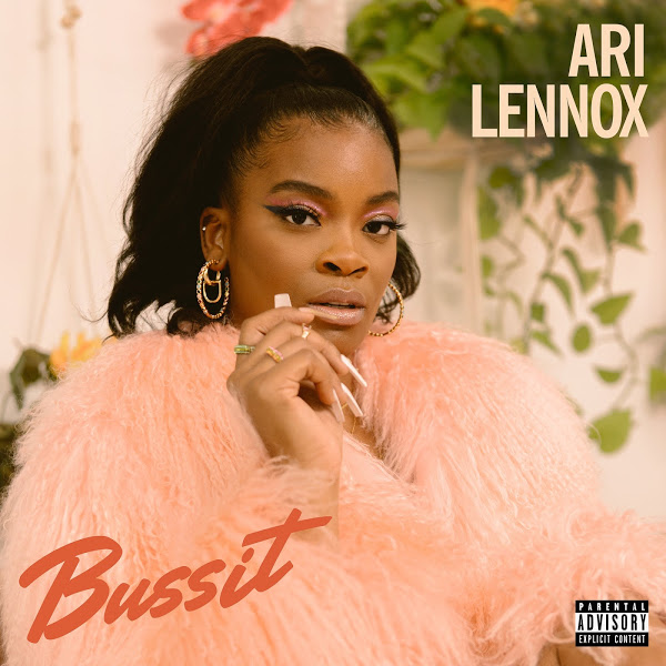 Ari Lennox & Dreamville - BUSSIT