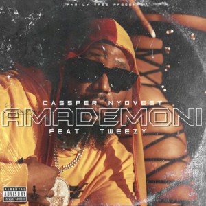 Cassper Nyovest - Amademoni ft. Tweezy