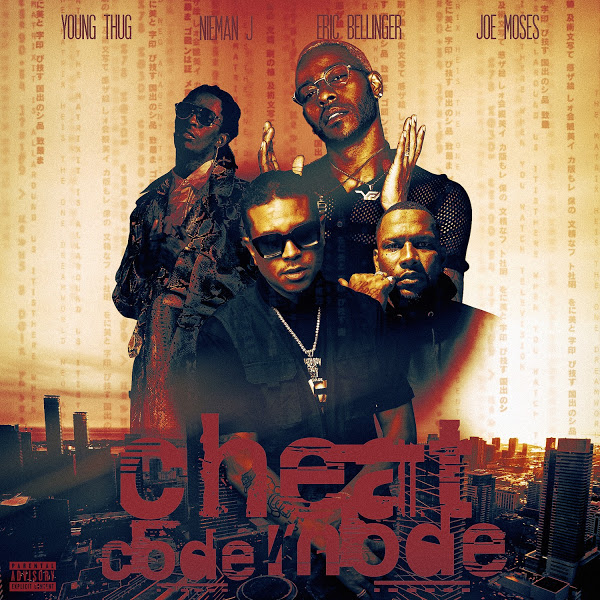 Nieman J, Eric Bellinger & Joe Moses - Cheat Code Mode (feat. Young Thug)