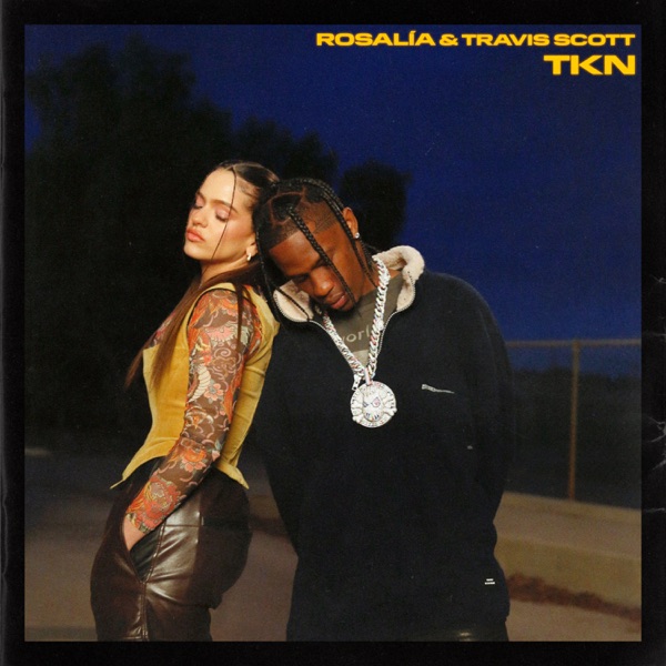 ROSALÍA & Travis Scott - TKN