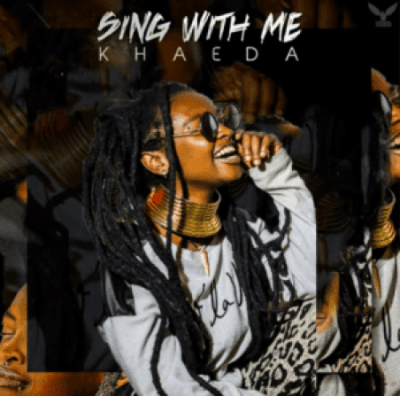 Khaeda – Sing with Me