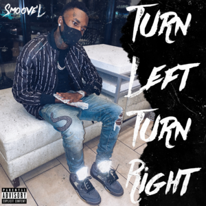 Smoove'L - Turn Left Turn Right