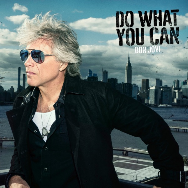 Bon Jovi - Do What You Can (Radio Edit)