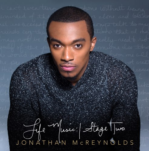 ALBUM: Jonathan McReynolds - Life Music: Stage Two