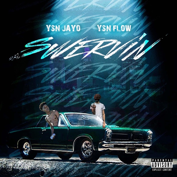 YSN Jayo - Swervin (feat. YSN Flow)