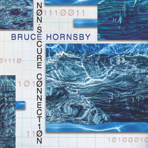 Bruce Hornsby - Non-Secure Connection