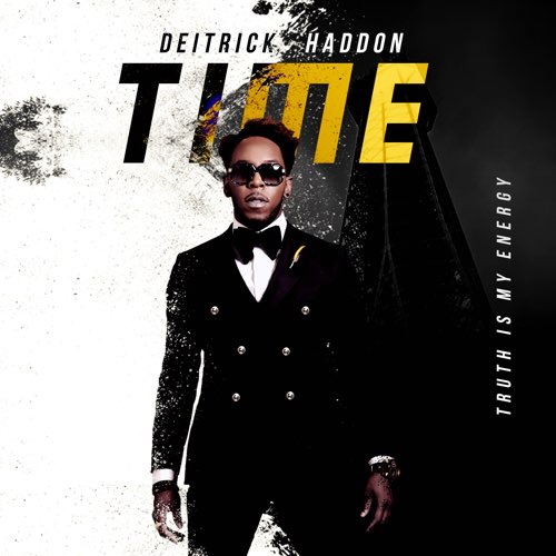 ALBUM: Deitrick Haddon - Time (Truth Is My Energy)