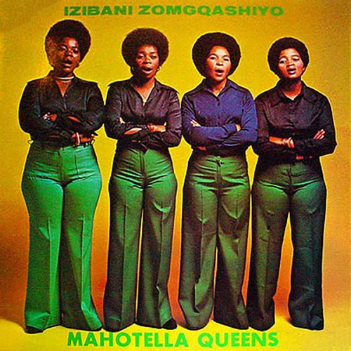 ALBUM: Mahotella Queens - Izibani Zomgqashiyo