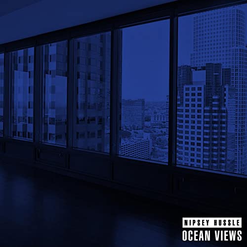 Nipsey Hussle - Ocean Views