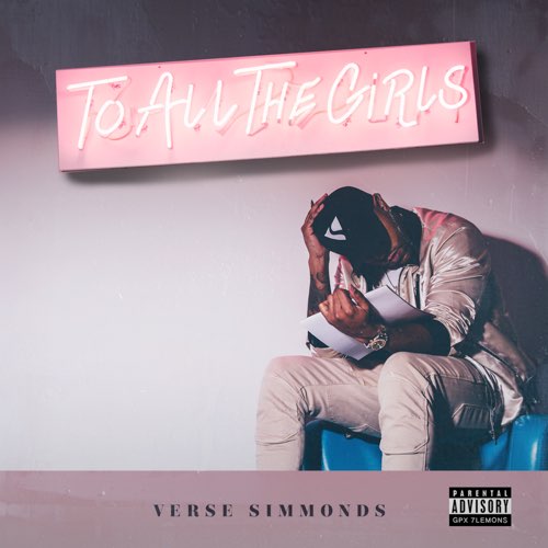 ALBUM: Verse Simmonds - To All the Girls