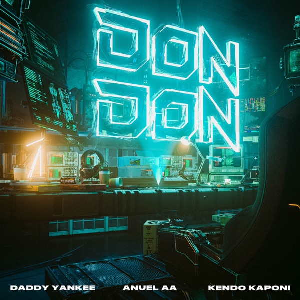 Daddy Yankee, Anuel AA & Kendo Kaponi - Don Don