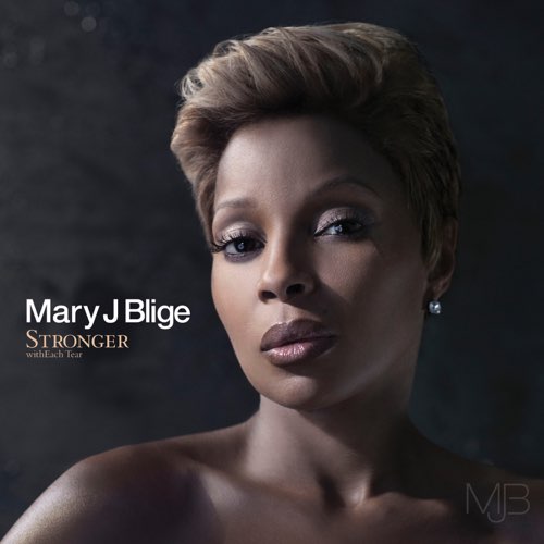 Mary J. Blige - Stronger With Each Tear (Deluxe)