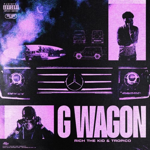 Tropico & Rich The Kid - G Wagon