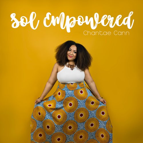 ALBUM: Chantae Cann - Sol Empowered