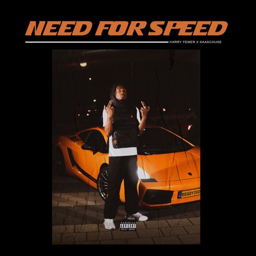 Harry Femer & Kaascouse - Need for Speed