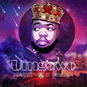 Heavy K & Csana - Umgowo