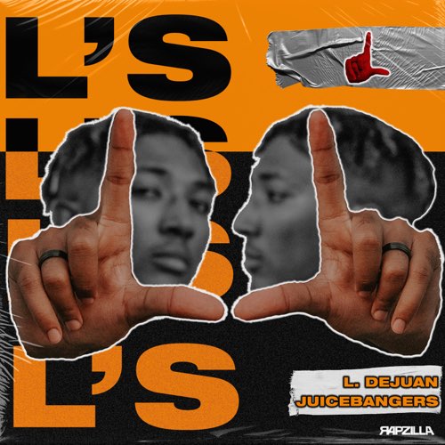 Album: L. Dejuan, JuiceBangers & Rapzilla - L's