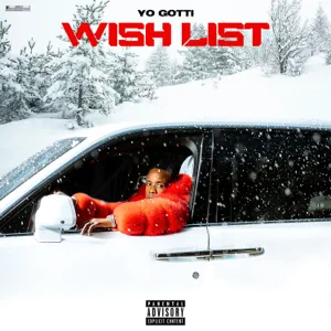 Yo Gotti – Wish List