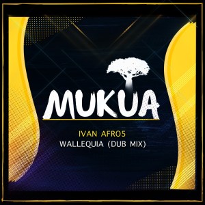 ivan afro5 – wallequia dub mix