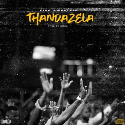 king sweetkid – thandazela 1