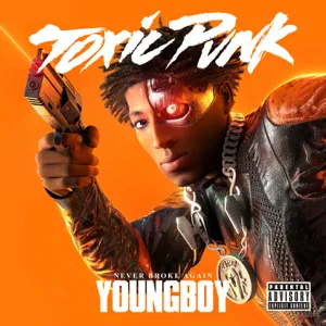 toxic punk single youngboy never broke again