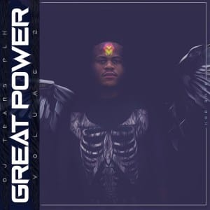 dj tears plk – great power vol. 2