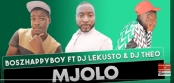 boszhappyboy – mjolo ft. dj lekusto x dj theo