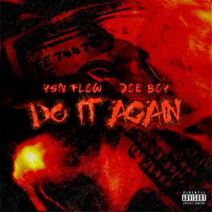 do it again feat. doe boy single ysn flow