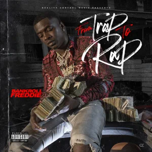 from trap to rap bankroll freddie