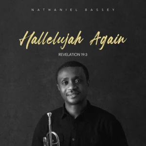 hallelujah again revelation 19 3 nathaniel bassey