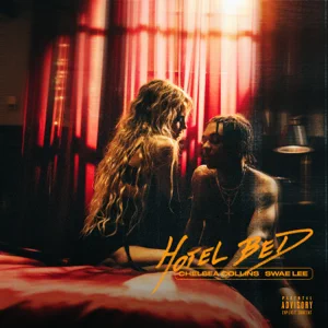 hotel bed feat. swae lee single chelsea collins