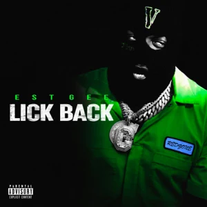 lick back single est gee