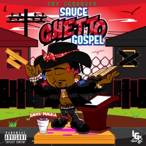 sauce ghetto gospel sauce walka