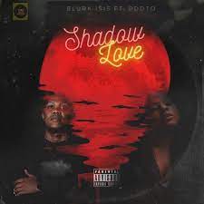 blurk isis – shadow love ft. pdoto