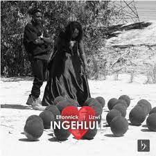 eltonnick – ingehlule ft. lizwi