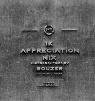 music fellas – bouzer 1k appreciation mix