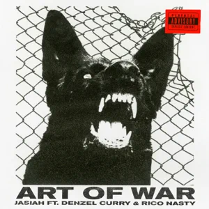 art of war feat. denzel curry rico nasty single jasiah