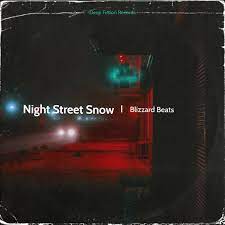 blizzard beats – night street snow