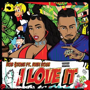 i love it single feat. rubi rose single rob tone