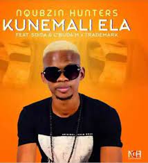 nqubzin hunters – kunemali ela ft. sdida cbuda m trademark