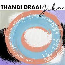 thandi draai – jika