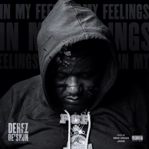 in my feelings single derez deshon