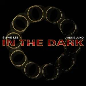 in the dark single swae lee and jhené aiko