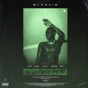 blxckie – kwenzekeni ft. madumane chang cello