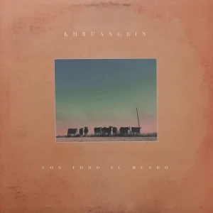 khruangbin con todo el mundo