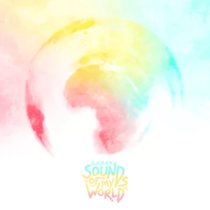 sounds of my world juls