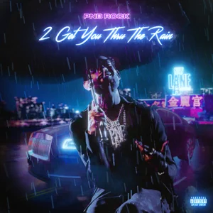 2 get you thru the rain ep pnb rock