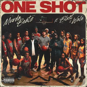 one shot single murda beatz blxst and wale