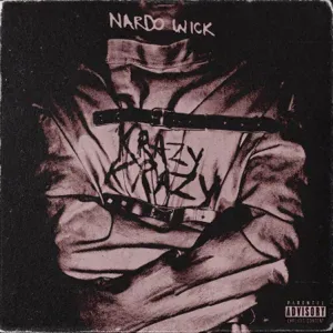 Krazy Krazy Single Nardo Wick