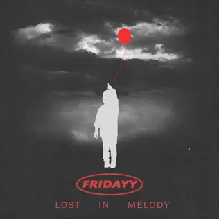 Lost In Melody Fridayy